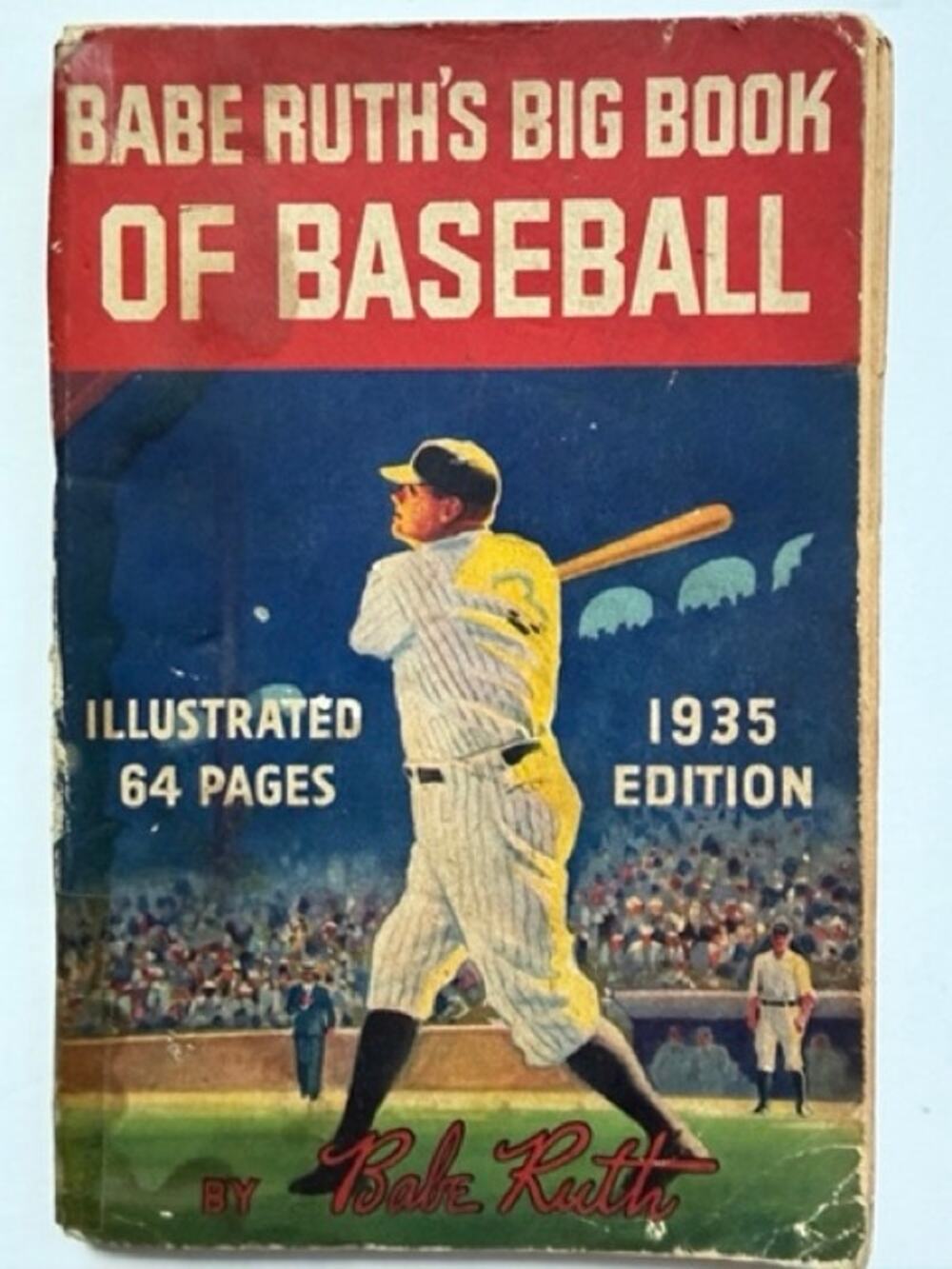1935 Babe Ruth's Big Book of Baseball Quaker Bambino Sultan of Swat NY Yankees